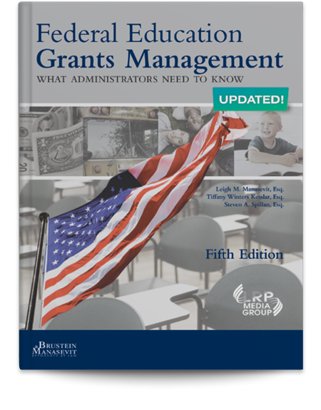 Federal Education Grants Management: What Administrators Need to Know — Fifth Edition