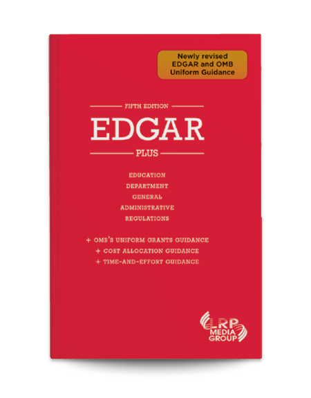 EDGAR-Plus: Education Department General Administrative Regulations — Fifth Edition