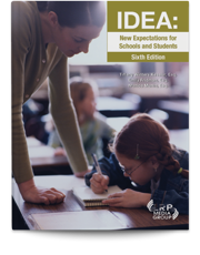 IDEA: New Expectations for Schools and Students — Sixth Edition