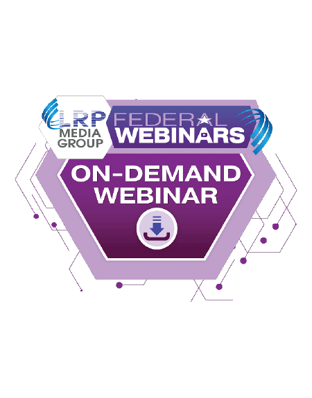 LRP Media Group Federal Webinars On-Demand Webinar