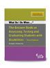 What Do I Do When... The Answer Book on Assessing, Testing and Graduating Students with Disabilities -- Third Edition