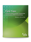 Field Trips:  Inclusion Beyond the Classroom for Students With Disabilities