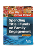 Can We Order Pizza? Spending Title I Funds on Family Engagement