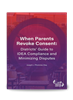 When Parents Revoke Consent: Districts' Guide to IDEA Compliance and Minimizing Disputes